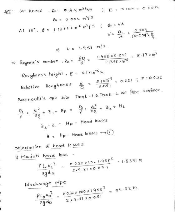 5 (cm O.Osim we know Q = 14.4 mlhos 0.00um m3/s AF 15, U: 1.1386x10-6 m/s ; Q = VA V- 0.004 (0.05193 en 4. U. 1.958 m/s UD =