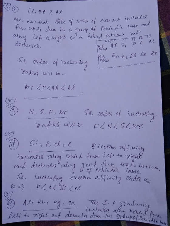 26 AS, Br, P, Al we know that size of atom of element up to down in a group of Periodic sy left to right in a period atomie f