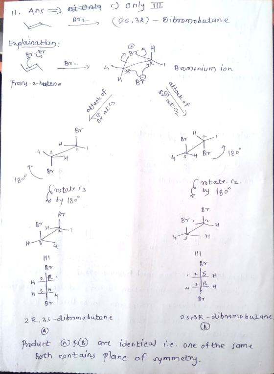ll, Ans = A of only I only I BT2 (25,3R) – Dibromobutane Ermplaination: H BY Bre Briju ) Bromonium ion dy Trany - 2-batene at
