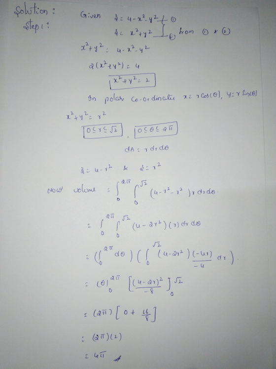 Solution : Given 32 4 - x² - y2 to Step 1: 2. x² + y2 Lokom 6 x x² + y2 = 4.x²-42 2(x² + y2) = 4 1x²4 y2 = 2 In polar Co-ordi