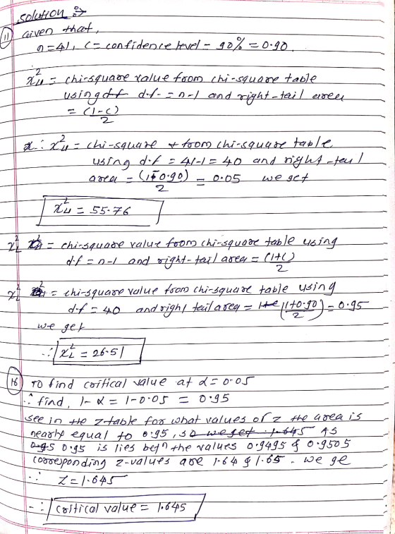 solution ceiven that, 0=41, coconfidence level - 90% = 0.90 x = chirsquare value from chi-square table usingdt dof-an- and ri