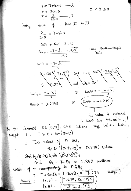 Y = 7+ sin o -0) OSO EN r = T- 2C5CO 2 Sino -lo) Putting value r. from (ii) in (1) 2 Sino 7+ Sino Sino Sin²0 +7 sino-2=0 -7