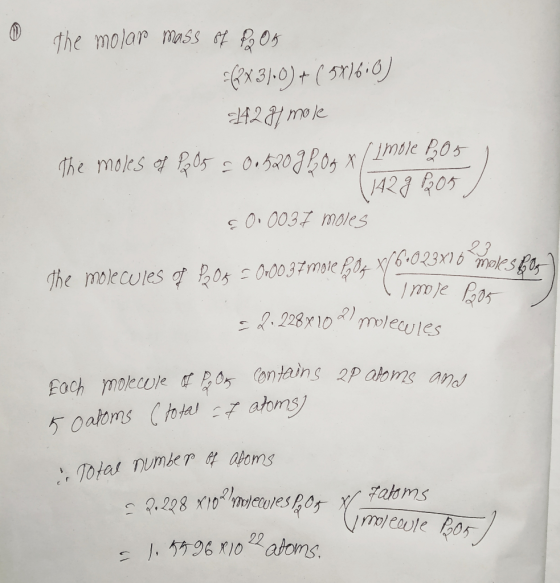 the molar mass of Pok =(XX 31.0) + (5x1600) 1427 mole The moles of P 05 a 0.520 g P OGX / Imole 805 1 (1429 205 0.0037 moles