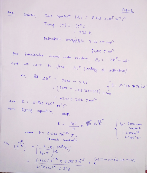 page-Į Ang? Griven, Rate constant (K) = 8.575 x Los Mitgt Temp (T) = 65°C - 338k Activation Energy (Ea) = 3.90 ¢g mott = 3400