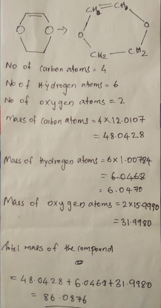 CA Chat 0.- CA2 CH2 No of carbon atoms = 4 No of hydrogen atoms = 6 No of oxygen atoms=2 mass of carbon atoms=4x12.0107 = 48.