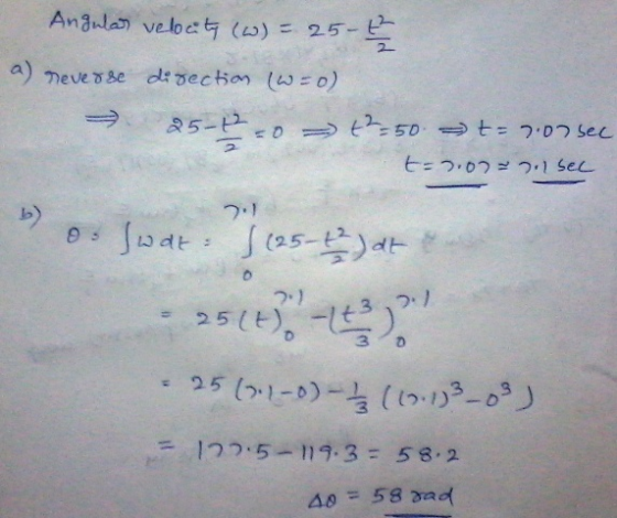 Angular velocity (w) = 25-2 a) reverse direction (W=0) = 25--0 = 4:50. => t = 7.02 sec t=2.07 .1sec bo. Juara 1 (25-22) at &