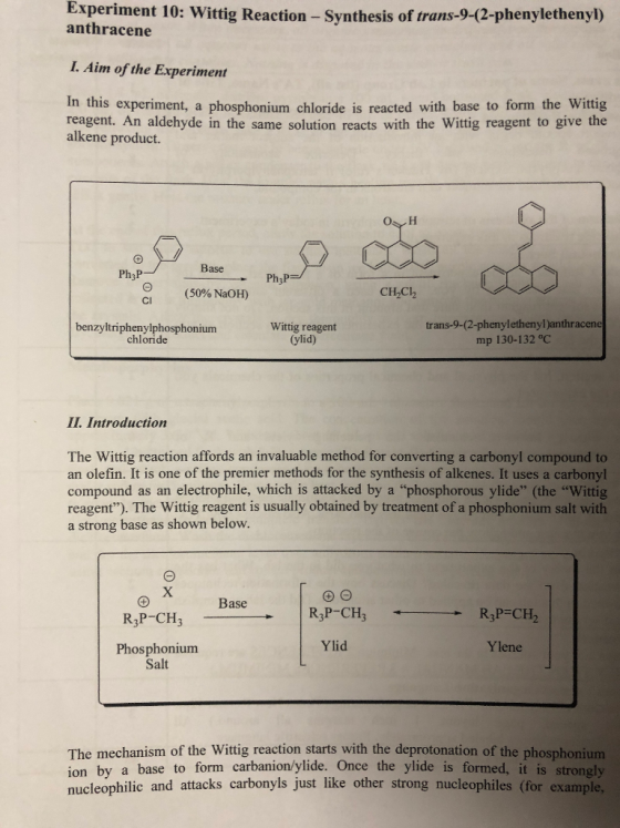 Experiment 10: Wittig Reaction - Synthesis of trans-9-(2-phenylethenyl) anthracene 1. Aim of the Experiment In this experimen