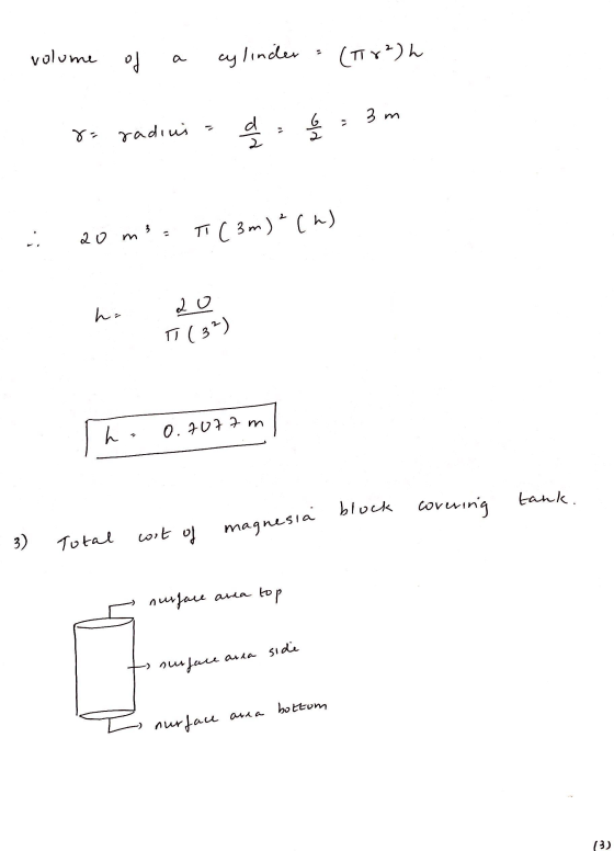 volume od a cylinder (пх*) 3 m 8= radius ele pla 20 ms T(3m) ² (2) ha 20 T (32) ha 0.7077 m tank. block covering 3) magnesia