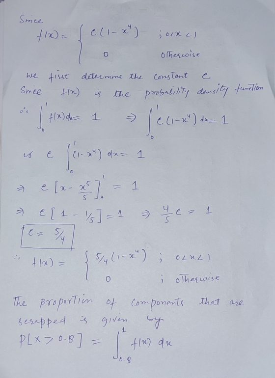 function Since f(x)= e(1-x) jocx c) 1 0 Orhesuise we first determine the constant e Smee fix) is the probability density | Hx