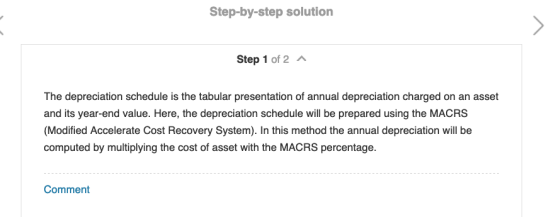 Step-by-step solution Step 1 of 2 A The depreciation schedule is the tabular presentation of annual depreciation charged on a