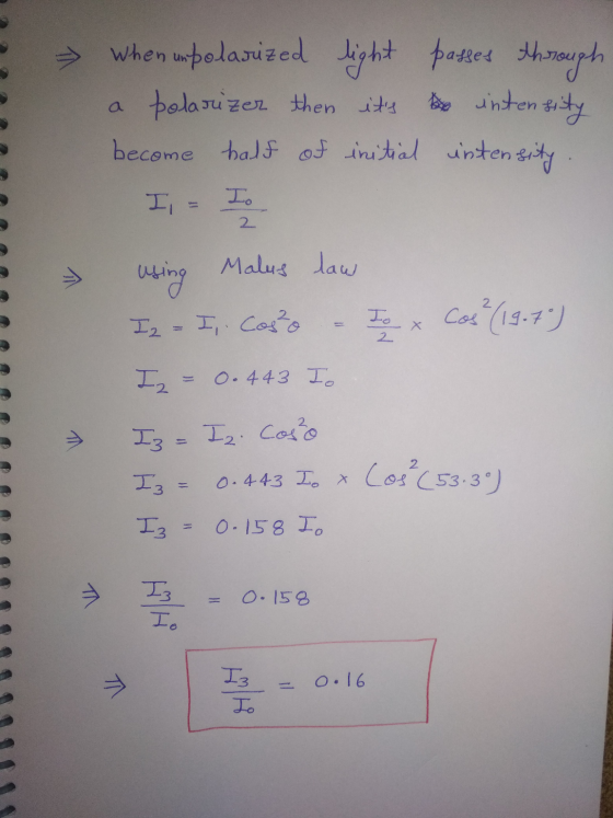 When inpolarized light passes through polarizer then its insity become half of initial intensity B inten I = Io 2 V using Ma