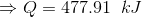 Q = 477.91 kJ