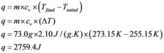 9- тхс, х(Тр -Т.,
9%3 тхс, x (Д7)
9%373.0gx2.10J /(e.К)x(273.15 K — 255.15 к)
q 2759.4J
initial