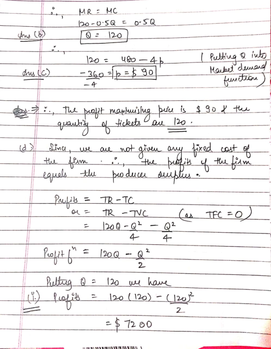 MR = MC 120-0.5Q = Q = 120 0.5Q 120 = - 360 -4 480 – 45 12 = $ 90 I Pulting o into Market demand function . $ 90 & 3 I the Th