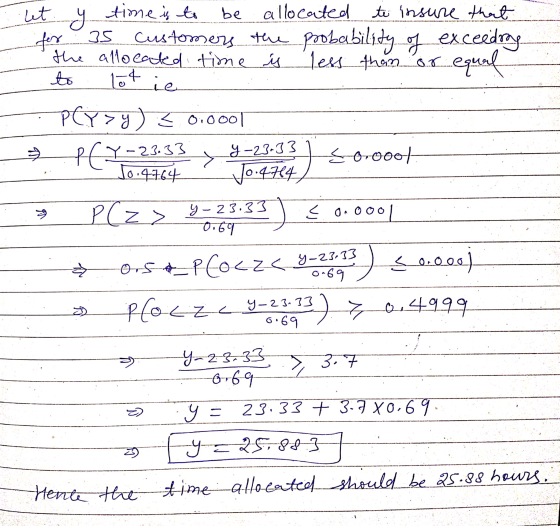 let су time is to be allocated to insure that Is customers the probability of exceedrag the allocated time is less than or eq