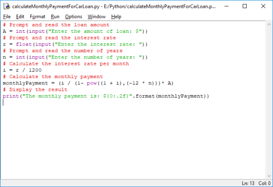 calculateMonthlyPaymentForCarloan.py - E:/Python/calculateMonthlyPaymentForCarloan.p.... - onthlyPaymentForCarLoan File Edit