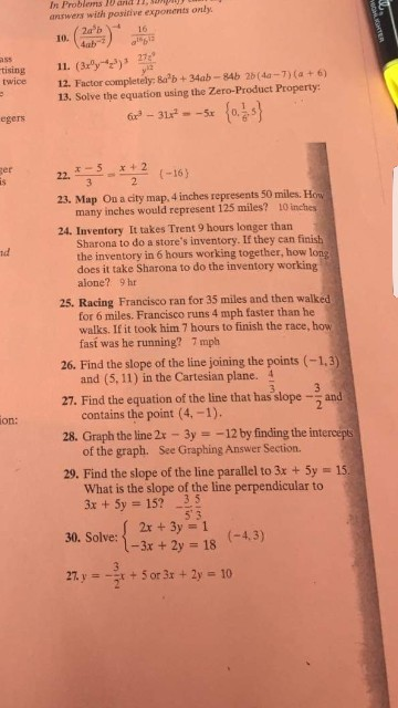 10 aric 11, 38Mi In Problems answers with positive exponents only 10. (4abb) alba twice 12. Factor compleelyab+34ab- 84b 26