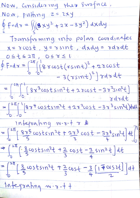 o O = Now, considering these suroface, Now, putting 2 = 2xY Fodra (8 xy² + 2x-3y2) axdy. Tromsforming into polas coordinates