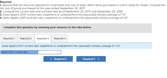Required 1. Assume that the amounts reported for inventories and cost of sales reflect items purchased in a form ready for re