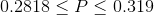 0.2818<P0.319