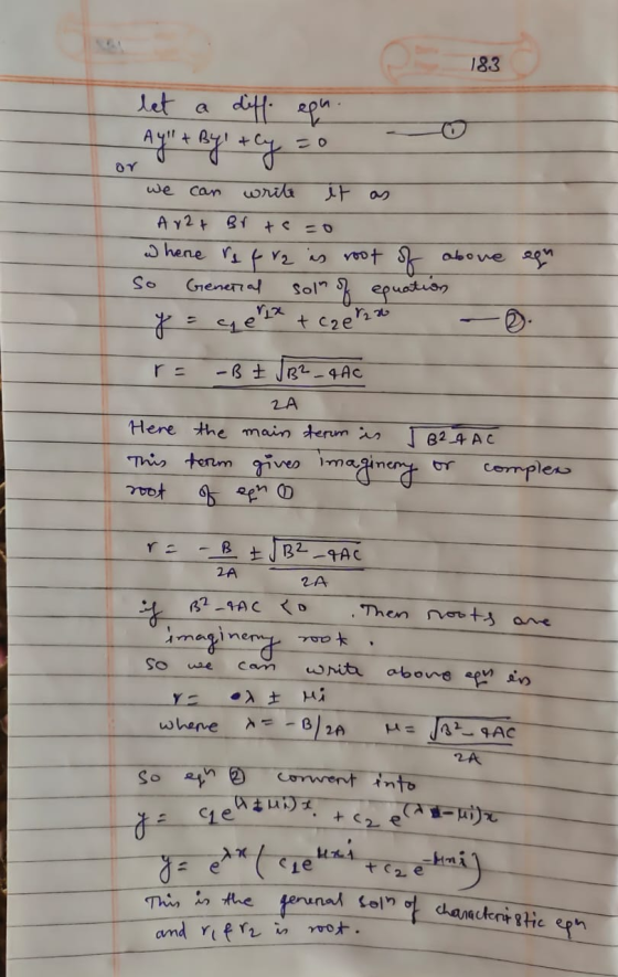 183 O or we can write let a diff equ А * 6 * it as A r2 + Br te=0 where refra is root of above con Genetial soln of equatio