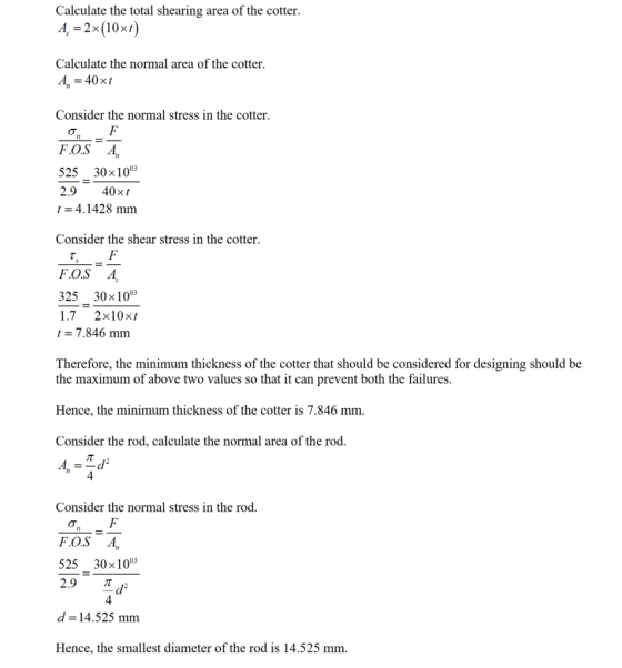 Calculate the total shearing area of the cotter. Calculate the normal area of the cotter. A, 40x Consider the normal stress i