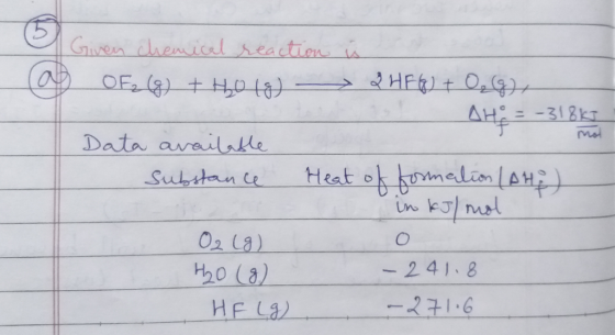 Guen chemicl seaction is HERt O4 OF H01&) AH 318KT Data arailable Heat ot bonelin lAH) in kmal Substan Ce O2 Ca) H20 (8) HE L