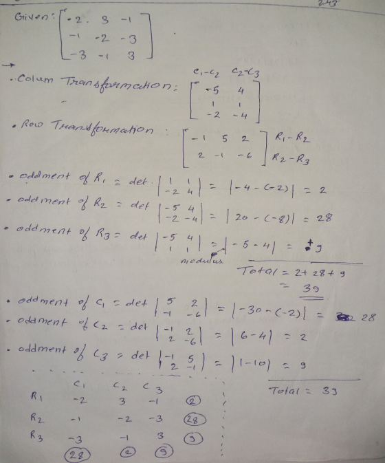 Given. 2. 3 -2 - 3 -3 .colum Transformeekion: ench C2-63 -5 4 - - 2 4. . Row Tranformation: 5 2 R-R2 2 R2-R3 det (2 ul - 2 de