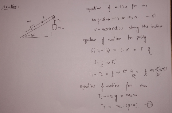 folutions solution: oma m2 UD equation of motion for me muig. sino - T = mia. -O air acceleration along the incline. equation