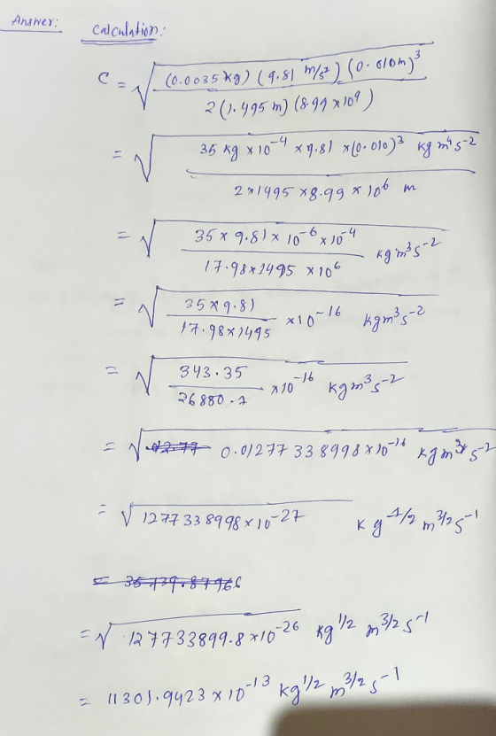 Answey: Calculabion (0.0035kg) (9.51 hy0. 610) 20.995 m) (899 x10 25 kg x 10x.81 0.010) s 2 1995 xg.9g 106 35x 9.8)x 10x J0 -