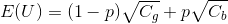 E(U)= (1-P) Cg+PVC