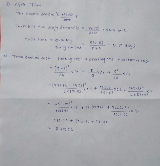dy cycle Time. The annuau demand is 13600 Therefore the daily demand is = 13600 250 :54.4 units. eyele time = Quantity . 832-