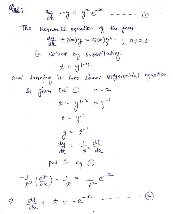 The of the form Png du le y = y² ez Bernoulli equation hole + pl«)y = Q(x)ya. ; 170,4 is solved by sub substituting ylon. and