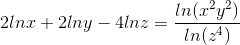 In(xy) 21nx + 2lny – 4inz=; In(4)