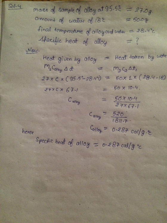 2012 mass of Somple of alloy at 95.5 = 27.09. amount of watue of 188 = 50.0g final temperature of alloy and water = 28.4°C Sh