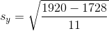 s_{y}=\sqrt{\frac{1920-1728 }{11}}
