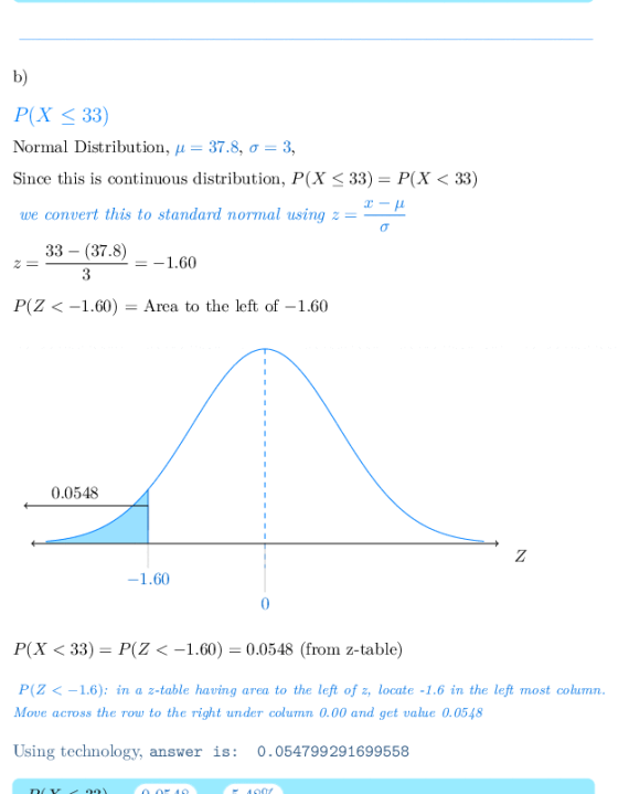 b) P(X 33) Normal Distribution, μ-37.8, σ-3, Since this is continuous distribution, P(X 33)- P(X < 33) we convert this to sta