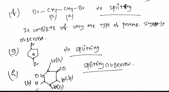 No . Br-che-CH₂-Bv splitting (A) 1. It consists of only one type of protons, singler is observed. . No splitting (0) HCB) 7 2
