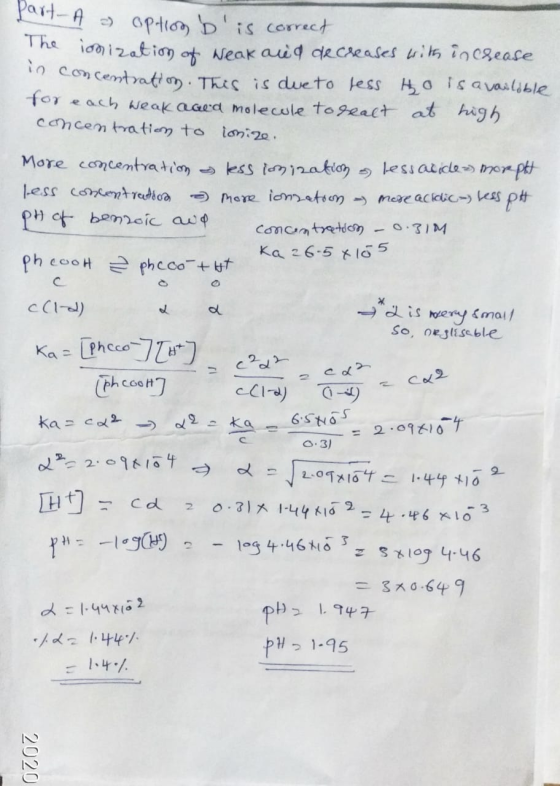 part- A 2 option b is correct The ionization of Neak and decreases with increase in concentration. This is due to tess Ho is