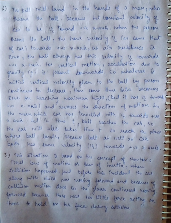 2 १ 2) The ball will land in the hands of a man, who throws the ball, because, het constant velocity of Car to be ų taward th