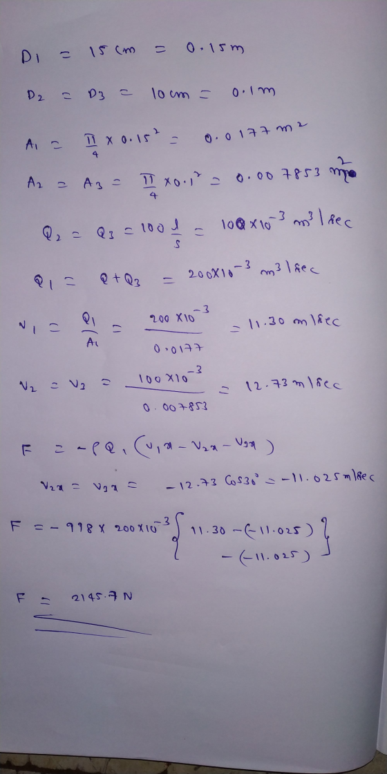= 0.15m Di = 15 cm D32 locum = 0ilm 2 A = 1 X 0.15? = 0.0177 mi 4 Az - Aza I No.12 = 0.007853 m 4 Q2 = Q = 100 l 100 x 103 m²