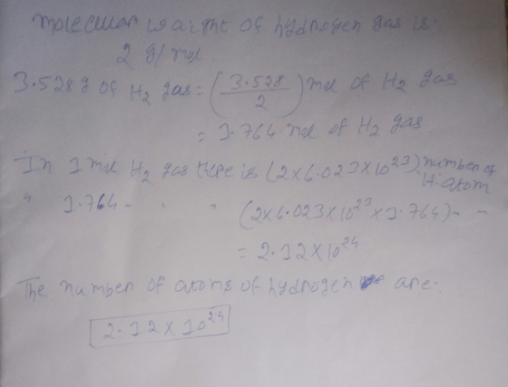 A molecuan warght of hydrogen gas is 2 g/ ml 3.528 g Of He gas= (-3.528) Mee of He has 3.764 Mol of H₂ gas In 1 mol Ho Gas th