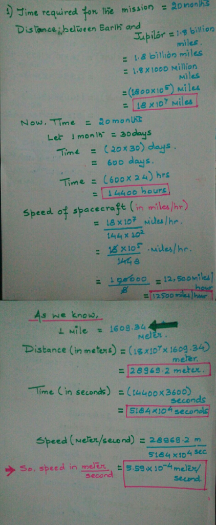 e required ton ise mission = 20 nonks im Distancejbeltween Earlh and Jipilor = 1.9 billion miles = 1.8 billion miles = 1.8X10