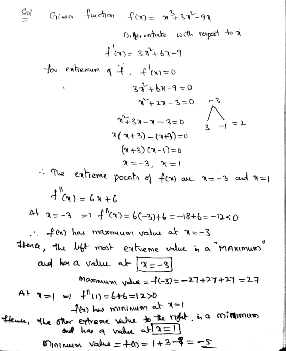 3 -1 = 2 Sol Ginen fuction fem) = x² + 37-99 1. Diferentiate with respect to a fon= 38+60-9 for extremum ait, fcm=0 32+ bu-q