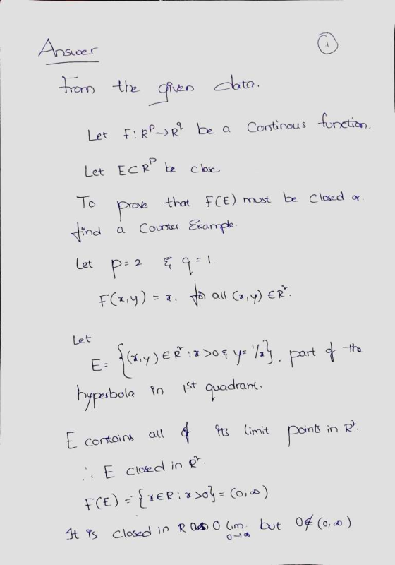 Answer from the given data. Let F: RP_R2 be a continous function. Let ECRO be close To prove that FCE) must be closed a. find