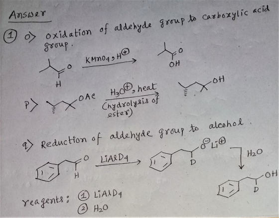Answer group to carboxylic acid of aldehyde of oxidation group. o Kmnogo H o OH 0 KMnogo H OH Pyxone - OAC H₂ , heat Chydroly