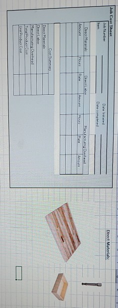 Job Cort Sheet Job Number Direct Materials: Date listed Dale completed Dreor Makarios Direct Labor M ange Hours CostSummary D