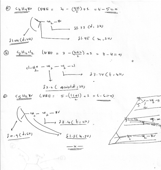 @ CH Hq BV (OBE - 4- (q+1) + 1 = 5-5=0 - 53.33 (d, 2H) 81.04 (dish) $1.95 (milt) © S Hocte (DBE = 3 -(672) +2 = 4 -4 = 0) cht