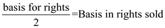 basis for rights –Basis in rights sold 2