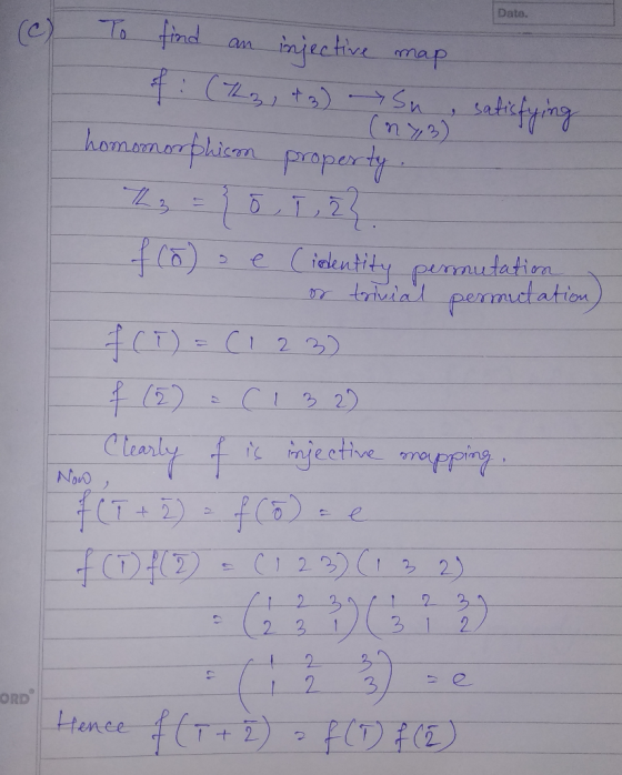 Date. (c) To find an injective map of : (743, +3) > Su , satisfying (n3) homoror bhi.com property Th3 = ? 5 T , E? f(o) se (i